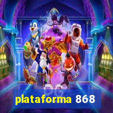 plataforma 868